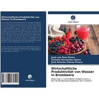 Wirtschaftliche Produktivität von Wasser in Brombeere