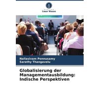 Globalisierung der Managementausbildung: Indische Perspektiven