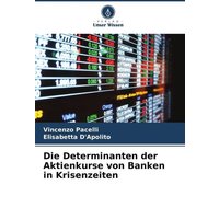 Die Determinanten der Aktienkurse von Banken in Krisenzeiten