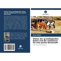 Status der grundlegenden Daten und der Initiativen für eine grüne Wirtschaft