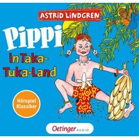 Cover: Pippi Langstrumpf 3. Pippi in Taka-Tuka-Land. Hörspielklassiker