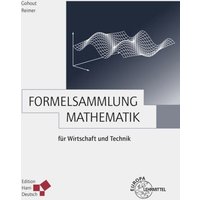 Formelsammlung Mathematik für Wirtschaft und Technik