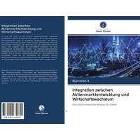 Integration zwischen Aktienmarktentwicklung und Wirtschaftswachstum
