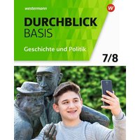 Durchblick Basis Geschichte und Politik 7 / 8. Geschichte und Politik. Schulbuch. Niedersachsen