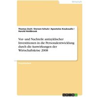 Vor- und Nachteile antizyklischer Investitionen in die Personalentwicklung durch die Auswirkungen der Wirtschaftskrise 2008