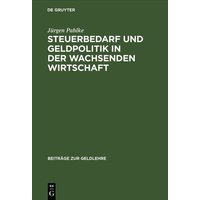 Steuerbedarf und Geldpolitik in der wachsenden Wirtschaft