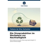 Die Sinnproduktion im Werbetext zur Nachhaltigkeit