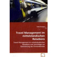 Gramsch Cindy: Travel Management im mittelständischen Reiseb