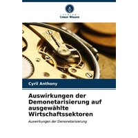 Auswirkungen der Demonetarisierung auf ausgewählte Wirtschaftssektoren