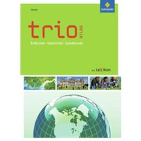 Trio Atlas für Erdkunde, Geschichte und Politik. Hessen