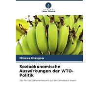 Sozioökonomische Auswirkungen der WTO-Politik