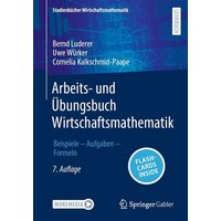 Arbeits- und Übungsbuch Wirtschaftsmathematik