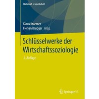 Schlüsselwerke der Wirtschaftssoziologie