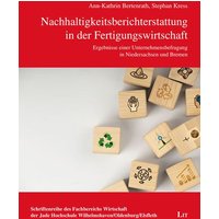 Nachhaltigkeitsberichterstattung in der Fertigungswirtschaft
