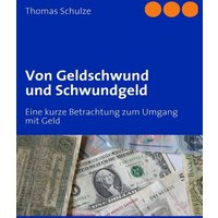 Von Geldschwund und Schwundgeld