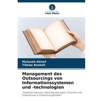 Management des Outsourcings von Informationssystemen und -technologien