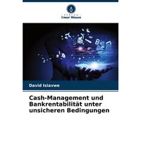 Cash-Management und Bankrentabilität unter unsicheren Bedingungen