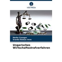 Ungarisches Wirtschaftsstrafverfahren