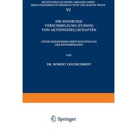 Die Sofortige Verschmelzung (Fusion) von Aktiengesellschaften