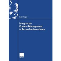 Integriertes Content Management in Fernsehunternehmen