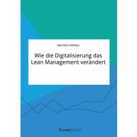 Wie die Digitalisierung das Lean Management verändert