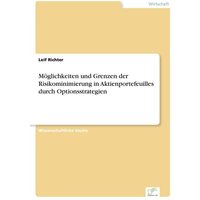 moeglichkeiten-und-grenzen-der-risikominimierung-in-aktienportefeuilles-durch-optionsstrategien