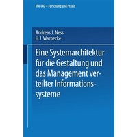 Eine Systemarchitektur für die Gestaltung und das Management verteilter Informationssysteme