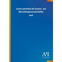 Gesetz betreffend die Erwerbs- und Wirtschaftsgenossenschaft