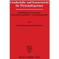 Gesellschafts- und Konzernrecht für Wirtschaftsjuristen.