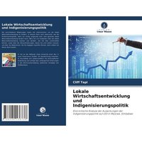 Lokale Wirtschaftsentwicklung und Indigenisierungspolitik