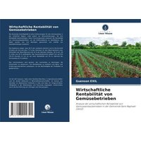 Wirtschaftliche Rentabilität von Gemüsebetrieben