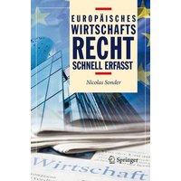 Europäisches Wirtschaftsrecht - Schnell erfasst