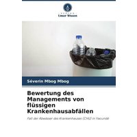 Bewertung des Managements von flüssigen Krankenhausabfällen