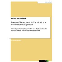 Diversity Management und betriebliches Gesundheitsmanagement