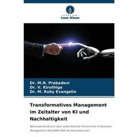 Transformatives Management im Zeitalter von KI und Nachhaltigkeit