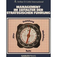 Management im Zeitalter der Strategischen Führung