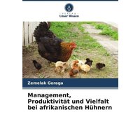 Management, Produktivität und Vielfalt bei afrikanischen Hühnern