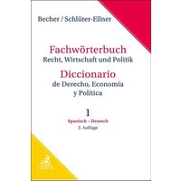 Fachwörterbuch Recht, Wirtschaft & Politik Band 1: Spanisch - Deutsch
