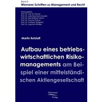 Aufbau eines betriebswirtschaftlichen Risikomanagements am Beispiel einer mittelständischen Aktiengesellschaft