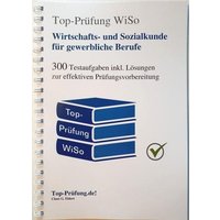 Top-Prüfung Wirtschafts- und Sozialkunde für gewerbliche und technische Berufe