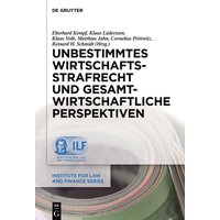 Unbestimmtes Wirtschaftsstrafrecht und gesamtwirtschaftliche Perspektiven