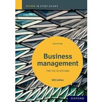 Business Management Study Guide: Oxford IB Diploma Programme