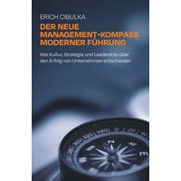 Der neue Management-Kompass moderner Führung