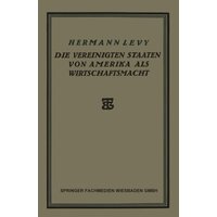 Die Vereinigten Staaten von Amerika als Wirtschaftsmacht