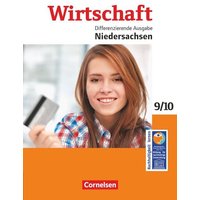 Wirtschaft 02: 9./10. Schuljahr. Schülerbuch. Differenzierende Ausgabe Niedersachsen
