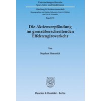 Die Aktienverpfändung im grenzüberschreitenden Effektengiroverkehr.