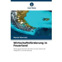 Wirtschaftsförderung in Feuerland