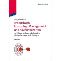 Arbeitsbuch Marketing-Management und Käuferverhalten