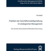 Praktiken der Geschäftsmodellgestaltung im strategischen Management.