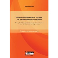 Einfache und differenzierte "Textlupe" zur Textüberarbeitung im Vergleich: Planung, Durchführung und Evaluation einer Unterrichtseinheit in einer 11. Klasse des Wirtschaftsgymnasiums
